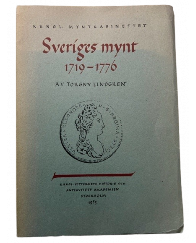 LINDGREN, Torgny Sveriges mynt 1719-1776.